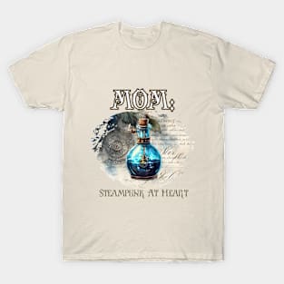 Mom: Steampunk At Heart Vintage Bottle T-Shirt